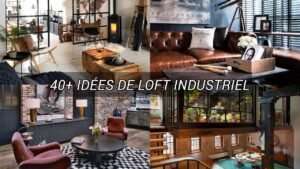 40 idees de loft industriel deco