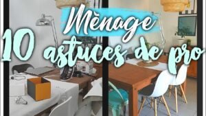 menage 10 astuces pour gagner du