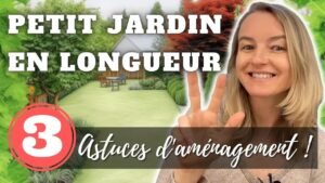 petit jardin en longueur 3 astuc