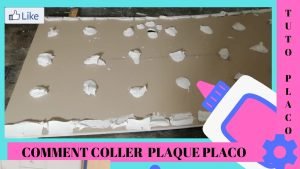 comment coller plaque platre pla
