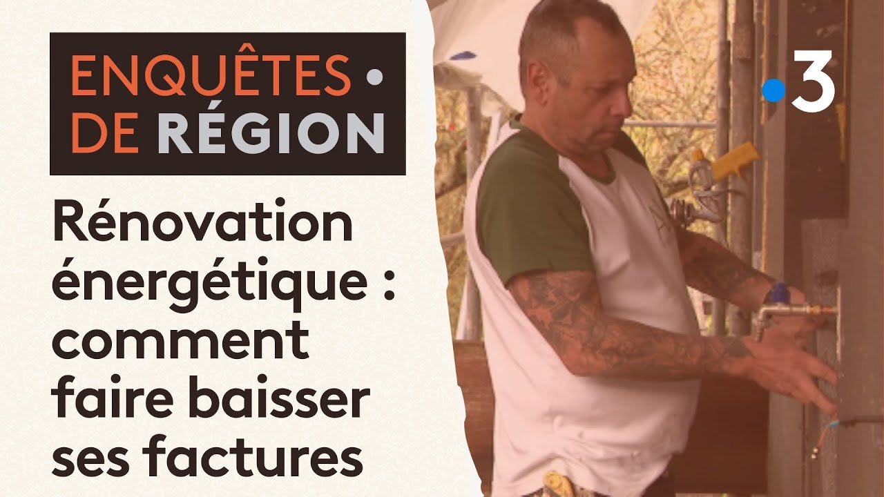 énergétique Comment Faire Baisser La Facture Video